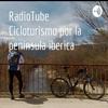 RadioTube Cicloturismo por la peninsula iberica