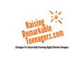 Raising Remarkable Teenagers