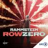 Rammstein – Row Zero