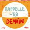 Rappelle-toi demain