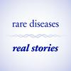Rare Diseases, Real Stories
