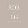 RDR and LG The Podcast