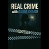 Real Crime with Adam Shand