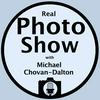 Real Photo Show with Michael Chovan-Dalton