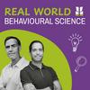 Real World Behavioural Science