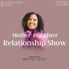 Mother Daughter Relationship Show
