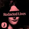 Redacted Lives