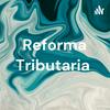 Reforma Tributaria