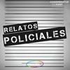 Relatos Policiales