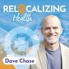 Relocalizing Health with Dave Chase