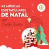 Renascença - As Músicas Espetaculares de Natal