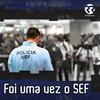 Renascença - Foi uma vez o SEF
