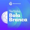 Renascença - Tertúlia Bola Branca