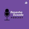 Resenha Ousada