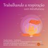 Respiração com Mindfulness por Claudia Haas