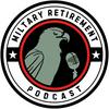 Military Retirement Podcast