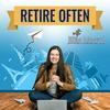Retire Often