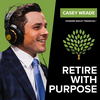 Retire With Purpose - The Retirement Podcast