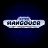 Retro Hangover