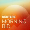 Reuters Morning Bid