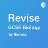 REVISE GCSE Biology - A podcast by Seneca Learning