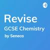 REVISE GCSE Chemistry - A podcast by Seneca Learning
