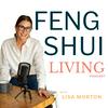 Feng Shui Living: Tips for busy women looking to destress, relieve anxiety, and live with more intention