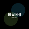 Rewired Podcast