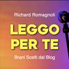 Leggo per te • Richard Romagnoli
