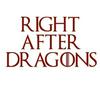 Right After Dragons - A Game of Thrones and House of the Dragon Podcast