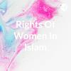 Rights Of Women In Islam