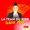 La Team du Rire - Elodie Poux