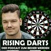RISING DARTS - DER PODCAST ZUM BESSER WERDEN