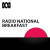 Radio National Breakfast