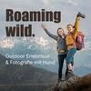 Roaming Wild - Outdoorerlebnisse und Fotografie mit Hund
