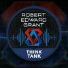 Robert Edward Grant - Think Tank