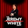 The Jeremy White Show