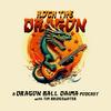 Rock The Dragon: A Dragon Ball Daima Podcast