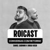 ROICAST - Conversas com Retorno
