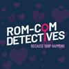 Rom-Com Detectives