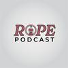 Rope Podcast