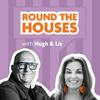 Round the Houses - with Hugh and Liz