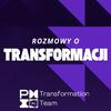 Rozmowy o transformacji - PMI PC