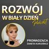 Rozwój w Biały Dzień