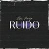 Ruido, con Álex Pareja