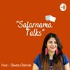Safarnama Talks | Travel stories in Hindi