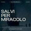 Salvi Per Miracolo