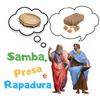 Samba, prosa e rapadura