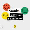 Saúde: Conversas e Caminhos