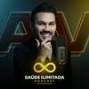 SAÚDE ILIMITADA | Podcast com Dr. André Vinícius